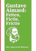 Cover-Bild zum Titel 'Gustave Aimard' von 'Mary Eggermont-Molenaar'