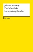 Cover-Bild zum Titel 'Der böse Geist Lumpazivagabundus oder Das liederliche Kleeblatt' von 'Johann Nepomuk Nestroy'