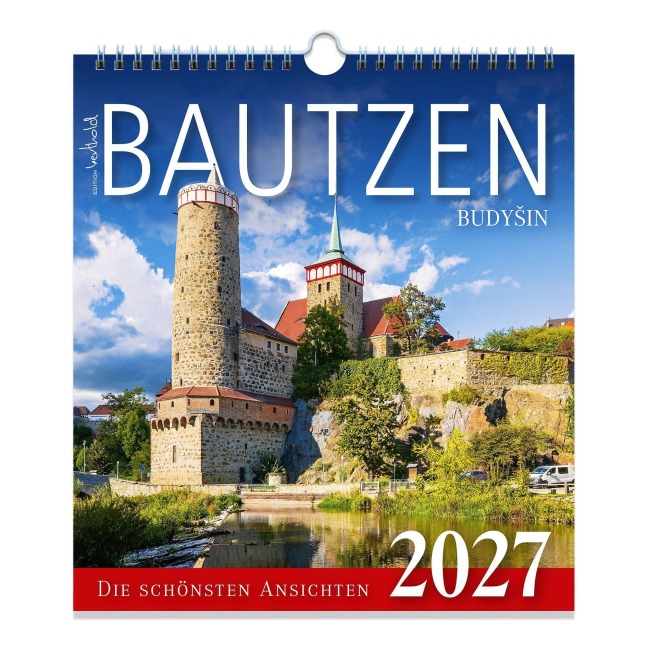 Kalender Bautzen 2027 - Die schönsten Ansichten - 