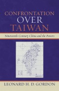 Cover-Bild zum Titel 'Confrontation over Taiwan' von 'Leonard H. D. Gordon'