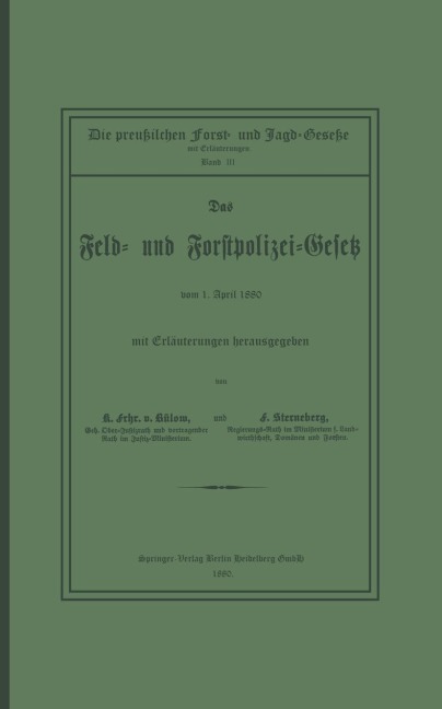 Das Feld- und Forstpolizei-Gesetz - Karl von Bülow, Franz Sterneberg, Otto von Oehlschläger, August Bernhardt