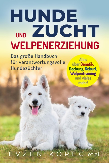 Hundezucht und Welpenerziehung - Evzen Korec