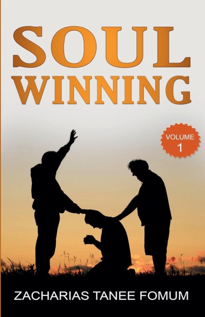 Soul-Winning (Volume One) - Zacharias Tanee Fomum
