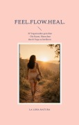 Cover-Bild zum Titel 'FEEL.FLOW.HEAL' von 'Jennifer Engelbrecht'