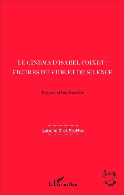Le cinéma d'Isabel Coixet : - Isabelle Prat-Steffen