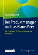 Cover-Bild zum Titel 'Der Produktmanager und das Blaue Meer' von 'Robert Wachendorff'