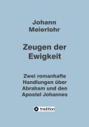 Cover-Bild zum Titel 'Zeugen der Ewigkeit' von 'Johann Meierlohr'