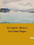 Auf Gottes Wegen - Björnstjerne Björnson