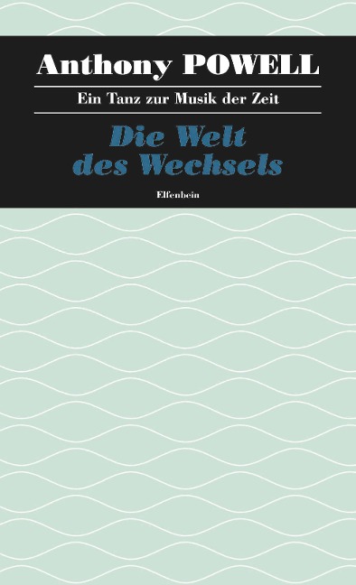 Die Welt des Wechsels - Anthony Powell