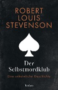 Cover-Bild zum Titel 'Der Selbstmordklub. Eine unheimliche Geschichte' von 'Robert Louis Stevenson'
