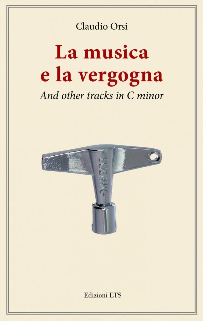 La musica e la vergogna. And other tracks in C minor - Claudio Orsi