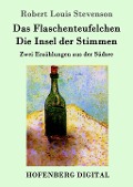 Cover-Bild zum Titel 'Das Flaschenteufelchen / Die Insel der Stimmen' von 'Robert Louis Stevenson'