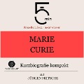 Marie Curie: Kurzbiografie kompakt - Jürgen Fritsche, Minuten, Minuten Biografien