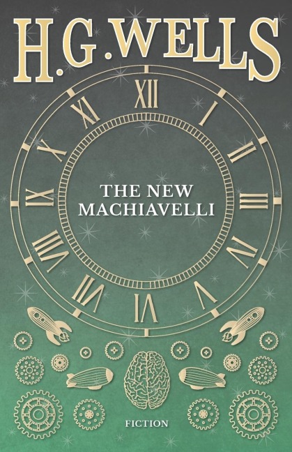 The New Machiavelli - H. G. Wells