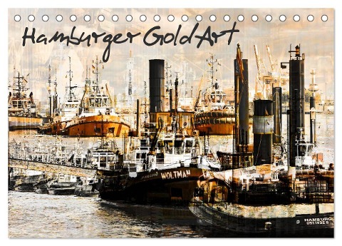 Hamburger GoldArt (Tischkalender 2025 DIN A5 quer), CALVENDO Monatskalender - Karsten Jordan