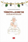 Cover-Bild zum Titel 'Türkiye ve Korede Dogum Ritüelleri' von 'Nihan Karakus Harmanci'