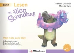 Cover-Bild zum Titel 'Lesen mit Rico Schnabel, Heft 4: Vom Satz zum Text' von 'Stefanie Drecktrah, Mareike Hahn'