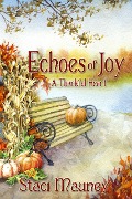 Cover-Bild zum Titel 'Echoes of Joy: A Thankful Heart' von 'Staci Mauney'