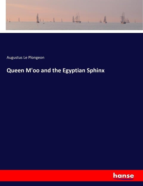 Queen M'oo and the Egyptian Sphinx - Augustus Le Plongeon