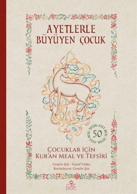 Ayetlerle Büyüyen Cocuk - Cocuklar Icin Kuran Meal ve Tefsiri Ciltli - Cemile Sik, Yusuf Yildiz
