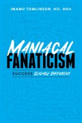 Cover-Bild zum Titel 'Maniacal Fanaticism' von 'Imamu Tomlinson'