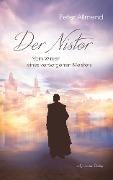 Cover-Bild zum Titel 'Der Nistor: Vom Wirken eines verborgenen Meisters' von 'Peter Allmend'