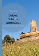 Cover-Bild zum Titel 'Geister, Schätze, Rittersleut' von 'Miriam Seisler'