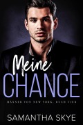 Cover-Bild zum Titel 'Meine Chance' von 'Samantha Skye'