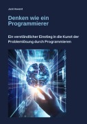 Cover-Bild zum Titel 'Denken wie ein Programmierer' von 'Jack Howard'