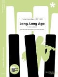 Long, Long Ago - Thomas Haynes Bayly