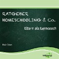 Cover-Bild zum Titel 'Ratgeber Homeschooling & Co.' von 'Birgit Ebbert'