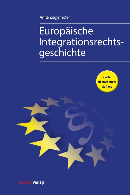 Europäische Integrationsrechtsgeschichte - Anita Ziegerhofer