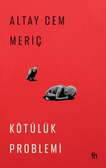 Kötülük Problemi - Altay Cem Meric