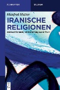 Iranische Religionen - Manfred Hutter