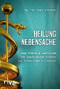 Cover-Bild zum Titel 'Heilung Nebensache' von 'Gerd Reuther'