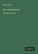 Cover-Bild zum Titel 'Neue Weltwirtschaft' von 'Arthur Feiler'