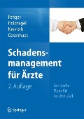 Schadensmanagement für Ärzte - Hermann Fenger, Stefan Gesenhues, Bettina Neuroth, Ina Holznagel