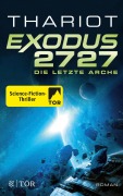 Cover-Bild zum Titel 'Exodus 2727 - Die letzte Arche' von 'Thariot'