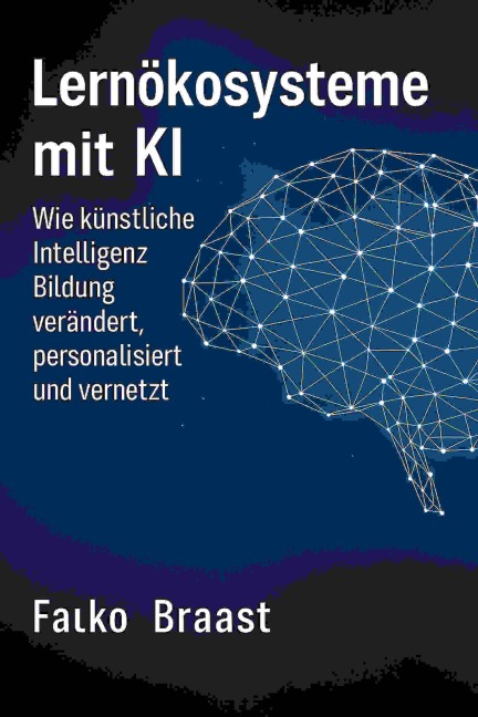 Lernökosysteme mit KI - Falko Braast