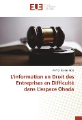 Cover-Bild zum Titel 'L'information en Droit des Entreprises en Difficulté dans L'espace Ohada' von 'Wilfried Bekono Nkoa'