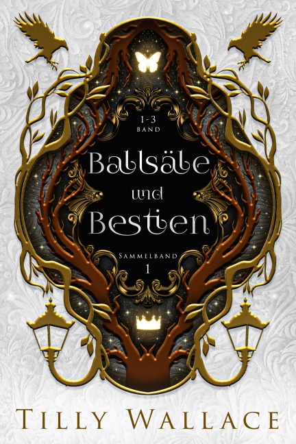 Ballsäle und Bestien: Sammelband 1 - Tilly Wallace