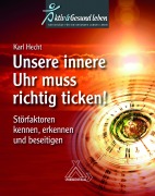 Cover-Bild zum Titel 'Unsere innere Uhr muss richtig ticken!' von 'Karl Hecht'