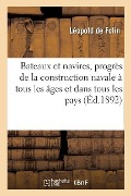 Cover-Bild zum Titel 'Bateaux Et Navires, Progrès de la Construction Navale À Tous Les Âges Et Dans Tous Les Pays' von 'Léopold de Folin'