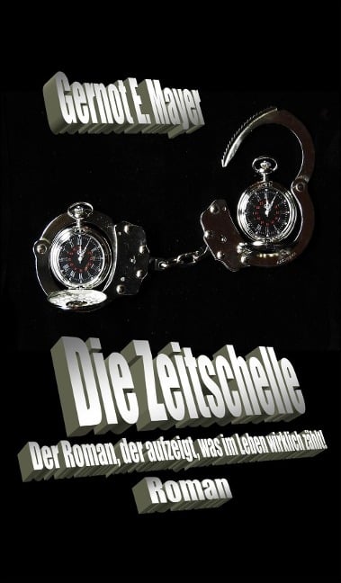 Die Zeitschelle - Gernot E. Mayer