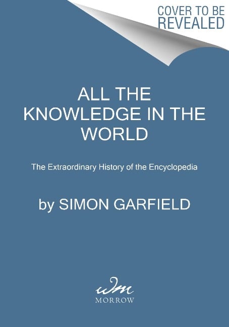 All the Knowledge in the World - Simon Garfield