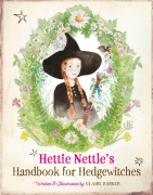 Cover-Bild zum Titel 'Hettie Nettle's Handbook for Hedgewitches' von 'Claire Barker'