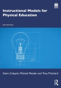 Cover-Bild zum Titel 'Instructional Models for Physical Education' von 'Gavin Colquitt, Tony Pritchard, Michael Metzler'