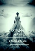 España; Año 1900 - Óscar Ocaña Parrón