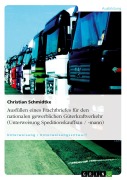 Cover-Bild zum Titel 'Ausfüllen eines Frachtbriefes für den nationalen gewerblichen Güterkraftverkehr (Unterweisung Speditionskauffrau / -mann)' von 'Christian Schmidtke'