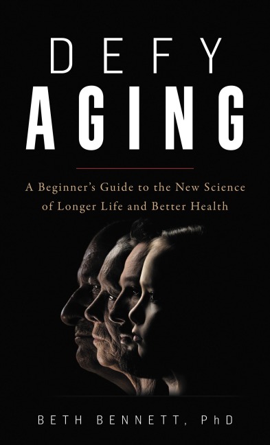 Defy Aging - Beth Bennett